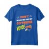 Don't Make Me Use My Copywriter Voice - Divertente Maglietta for Content Creators - Lightweight and Classic Cut