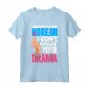 Dramma coreano K-Drama Maglietta - Design Drammatico Coreano - Ideale per Appassionati di K-Pop