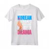 Dramma coreano K-Drama Maglietta - Design Drammatico Coreano - Ideale per Appassionati di K-Pop