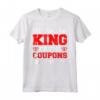 King Of The Coupons - Couponing Maglietta per Collezionisti di Coupon - Ideale per Amanti degli Sconti e delle Offerte