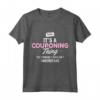 Maglietta Couponing - It's a Couponing Thing - Camicia Divertente per Amanti del Couponing - Ideale come Regalo