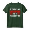 If There Is No Coupon For It - Forget It Couponing Maglietta per Amanti dei Coupon - Divertente Design per Couponer Estremi