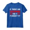 If There Is No Coupon For It - Forget It Couponing Maglietta per Amanti dei Coupon - Divertente Design per Couponer Estremi