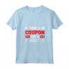 If There Is No Coupon For It Forget It - Couponing Maglietta con Collo a V - Ideale per Amanti dei Coupon e Collezionisti
