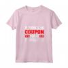 If There Is No Coupon For It Forget It - Couponing Maglietta con Collo a V - Ideale per Amanti dei Coupon e Collezionisti