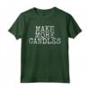 Make More Candles - Creatore di Candele - Maglietta Produzione di Candele - Kit e Forniture