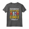 Creatore di Candele - Hobby Fare Cera Candelmaking Amante Maglietta - Passione e Atmosfera