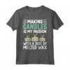 Fare Candele È Passione - Maglietta per Amanti Delle Candele e Creatori - Abbigliamento Divertente e Professionale