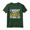 Potrei avere un problema con le candele - Maglietta Creatore di Candele - Ideale per Amanti delle Candele Profumate