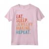 Creatore di Gioielli Vintage con Scritta «Eat Sleep» - Maglietta per Appassionati di Creazione - Idea Regalo Gag