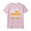 Gioielliere Jeweller Esperto di Creazione - Maglietta con Citazione Divertente - Ideale per Regalo o Anniversario