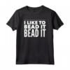 I like to Bead it Bead it - Maglietta perline per Creazione di Gioielli - Ideale per Compleanno, Anniversario o Natale