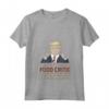 Donna Trump Sei un grande CRITICO ALIMENTARE - Maglietta con Collo a V per Uomini, Donne, Bambini - Ideale come Regalo per Ogni Occasione di Festa
