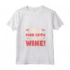 Donna Critico Alimentare - Divertente Maglietta con Collo a V per Amanti del Cibo e Vino - Ideale per Compleanno o Happy Hour