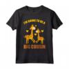 I'm Going To Be A Big Cousin Shirt - Fantastico regalo per cugino - Ideale per Baby Shower o Annuncio di Nascita