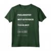 Filosofia Metafisica Teologia Scienza Humor T-Shirt - Regalo Divertente per Amanti della Scienza - Ideale per Natale o Compleanno