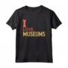 I Love Musei Maglietta - T-shirt Leggera per Amanti dei Musei e Curatori - Perfetta per Turisti Culturali