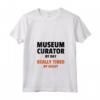 Donna Divertente Museo Curatore Stanco di Notte - Maglietta Regalo per Amanti dei Musei - Ideale per Giornata Internazionale dei Musei