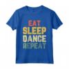 Eat Sleep Dance Repeat Dancing Dancer Vintage Maglietta - Funny Quote Tee for Dance Lovers and Instructors