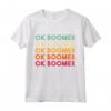 Ok Boomer Vintage Maglietta - Abbigliamento Vintage per Genitori e Nonni - Regalo Retrò per Baby Boomer e Millennials