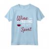 La Degustazione di Vini è il Mio Sport - Maglietta per Amanti del Vino - Regalo Divertente per Degustatori di Vino