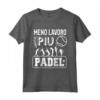 Meno Lavoro Piu Padel Racchetta Maglietta - Regalo Sportivo per Giocatori di Padel - Ideale per Amanti del Gioco di Padel