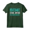 Bene Ma Non Benissimo - Magliette Divertenti con Frasi Ironiche e Scritte Simpatiche - Ideale Regalo per Uomo - Marca HapTiger