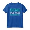 Bene Ma Non Benissimo - Magliette Divertenti con Frasi Ironiche e Scritte Simpatiche - Ideale Regalo per Uomo - Marca HapTiger
