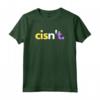 Divertente Orgoglio Non Binario LGBTQ Cisn't - Maglietta Design Orgoglio Non Binario - Acquista T-shirt Identità di Genere