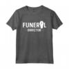 Funeral Director Bara Funerale Maglietta - Design Unico per Bestattori - Imbalsamare i Morti con Stile