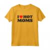 I Love Hot Moms Tshirt - Maglietta Divertente per Mamme Sexy - Design Sarcastico MILF - Perfetto Regalo