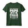 Divertente Idea Regalo Per La Festa Del Papà - Sono l'Orgoglioso Papà di una Figlia Fantastica - Maglietta per Padri e Figlie