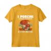 Divertente Regalo Di Funghi Retrò - Maglietta per Amante Dei Funghi - I Porcini Stanno Chiamando E Devo Andare