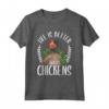 Life Is Better With Chickens - Gallina Maglietta Divertente Regalo per Amanti degli Uccelli da Fattoria - Ideale per Natale o Compleanno