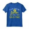 Gin Lover: If Life Gives You Lemons Make A Gin & Tonic - Gin Maglietta - Ideale come Regalo per gli Amanti del Gin