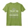 Trust me I am an Engineer - Always Right Funny Gift Maglietta for IT, Electrical, Mechanical, Civil, Chemical Engineers - Perfect Graduation Present