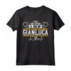 Gianluca | Il Miglior Gianluca Del Mondo Maglietta - Regalo Divertente per Papà, Fratello, e Amici - Ideale per Compleanni e Natale