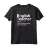 English Teacher Noun Definition Normal Only Cooler Gift Maglietta - Funny Tee for Language Teachers - Perfect Classroom Theme Shirt