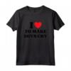 Ho voglia di far piangere i ragazzi in modo divertente Red Heart Love Girls Maglietta - Regalo Compleanno Divertente per Amici, Fidanzati, Fidanzate, Fratelli o Sorelle - Ideale per Natale