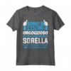 Orgoglioso Fratello della Migliore Sorella del Mondo - Maglietta Divertente per Compleanno - Regalo per Festa del Papà e Natale