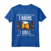 That's What I Do I Drink I Grill - BBQ Maglietta per Amanti della Birra e delle Grigliate - Regalo Divertente per Compleanni e Natale