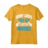 Sorry Ladies - Addio al celibato Groomsmen Getaway Maglietta per Matrimonio - Regalo Divertente per Sposo e Testimoni