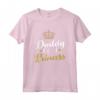 Daddy Of A Princess - Funny Father's Day T-shirt for Dad - Best Dad Ever Gift Idea