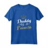 Daddy Of A Princess - Funny Father's Day T-shirt for Dad - Best Dad Ever Gift Idea