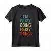 I'm Giusy Doing Giusy Things - Maglietta Personalizzata con Nome Giusy - Regalo Divertente per Compleanno