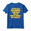 Good Sex No Stress One Boo Small Circle Big Checks - Maglietta Divertente per Compleanni e Natale - Design Slogan Meme Unico