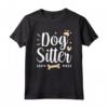 I Love My Job as a Dog Sitter - Maglietta Divertente per Amanti dei Cani e del Dog Sitting - Idea Regalo Originale