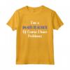 Middle School Math Teacher Of Course I Have Problems Maglietta - Funny Gift Design for Elementary or High School Maths Teacher