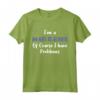 Middle School Math Teacher Of Course I Have Problems Maglietta - Funny Gift Design for Elementary or High School Maths Teacher