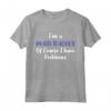 Middle School Math Teacher Of Course I Have Problems Maglietta - Funny Gift Design for Elementary or High School Maths Teacher